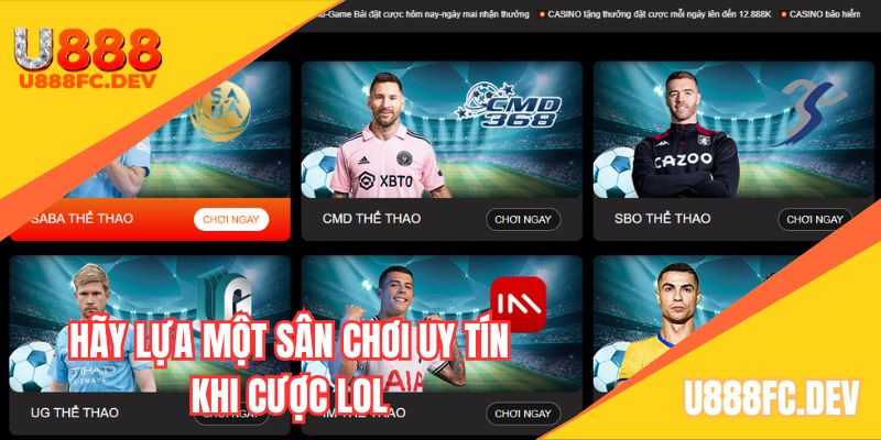 Việc chọn một sân chơi uy tín là hết sức cần thiết
